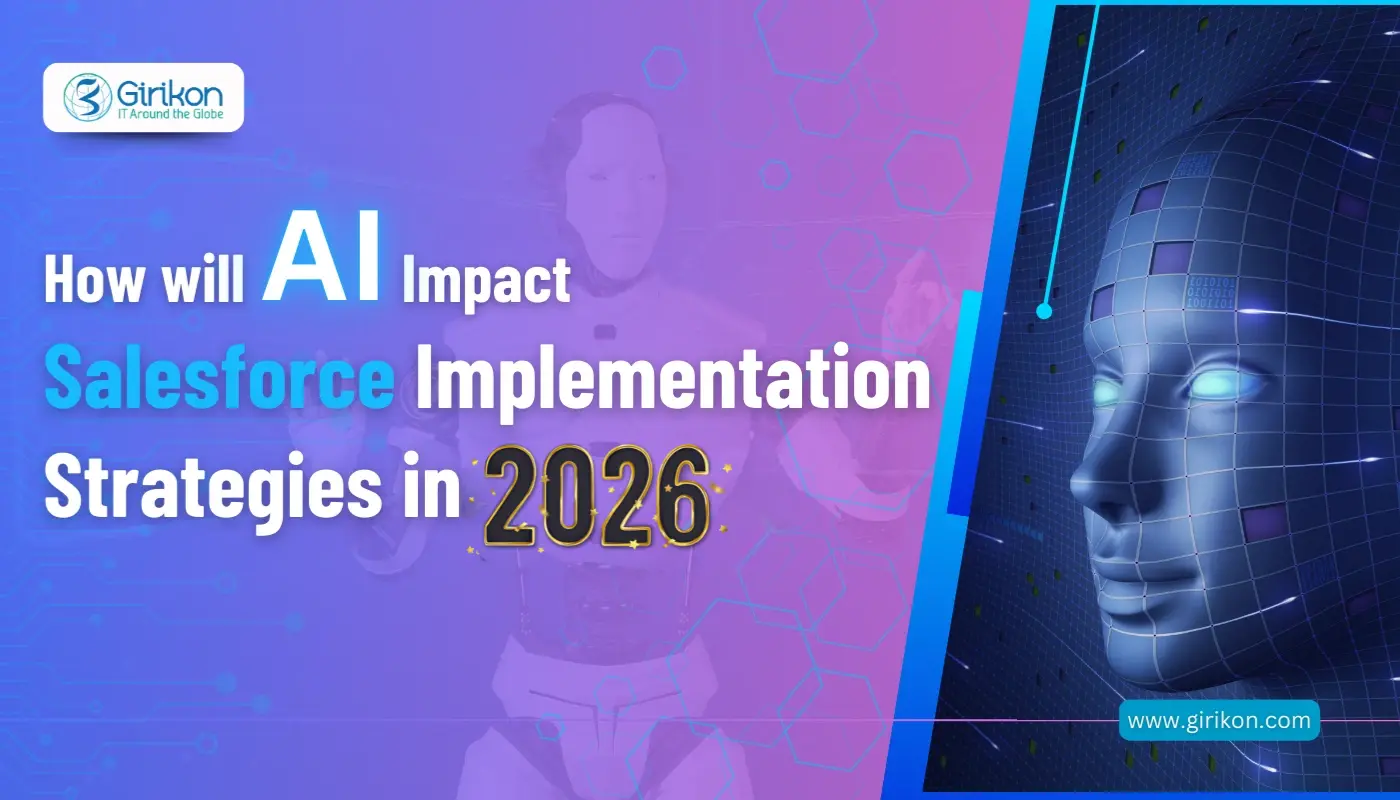 How will AI Impact Salesforce Implementation Strategies in 2026
