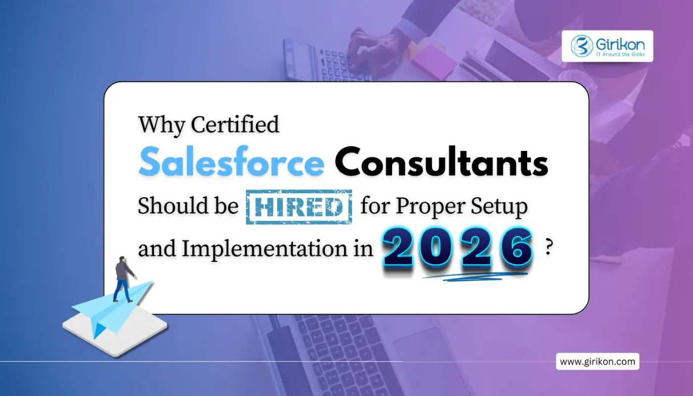 Why Certified Salesforce Consultants Should be Hired for Proper Setup & Implementation in 2025?