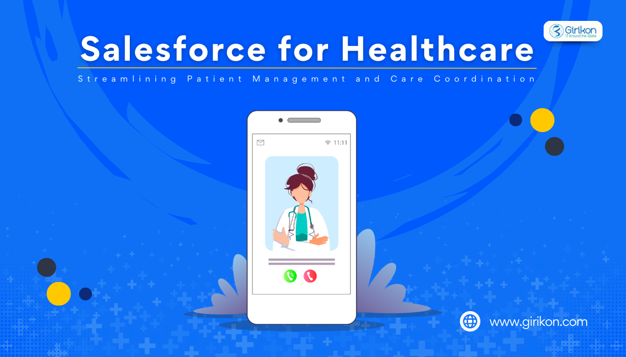 Salesforce Health Cloud for patient management and care coordination in healthcare